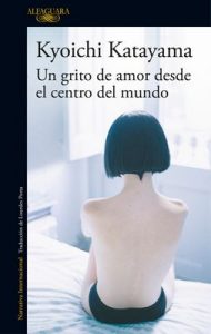 Un grito de amor desde el centro del mundo – Kyoichi Katayama [ePub & Kindle]