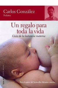 Un regalo para toda la vida – Carlos González [ePub & Kindle]