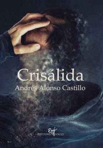 Crisálida – Andrés Alonso Castillo [ePub & Kindle]