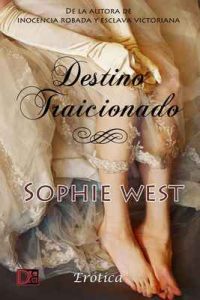 Destino traicionado – Sophie West [ePub & Kindle]