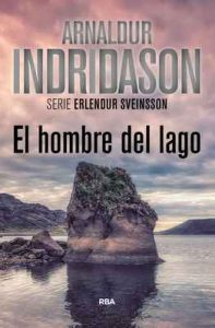 El hombre del lago (Erlendur Sveinsson nº 4) – Arnaldur Indridason, Enrique Bernadez [ePub & Kindle]