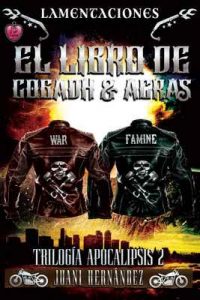 Lamentaciones: el libro de Cogadh & Acras (Apocalipsis nº 2) – Juani Hernández, Khabox Editorial [ePub & Kindle]