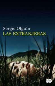 Las extranjeras (Verónica Rosenthal #2) – Sergio Olguín [ePub & Kindle]