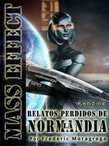 Mass Effect: relatos perdidos de la Normandía – Frederic Moragrega Garcia [ePub & Kindle]