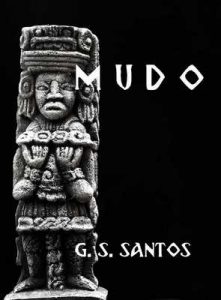 Mudo: Un relato prehispánico (Relatos prehispánicos nº 1) – G. S. Santos [ePub & Kindle]