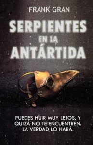 Serpientes en la Antártida – Frank Gran [ePub & Kindle]