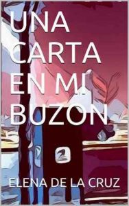 Una carta en mi buzón (En papel nº 2) – Elena De la Cruz [ePub & Kindle]