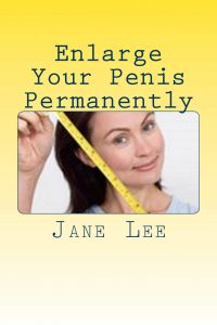 Enlarge Your Penis Permanently – Jane Lee [ePub & Kindle] [English]