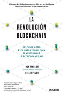 La revolución blockchain: Descubre cómo esta nueva tecnología transformará la economía global – Don Tapscott, Alex Tapscott [ePub & Kindle]