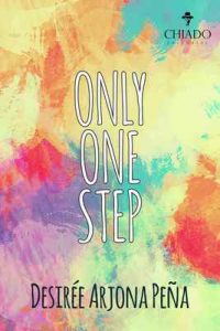Only One Step (Only, #1) – Desirée Arjona Peña [ePub & Kindle]