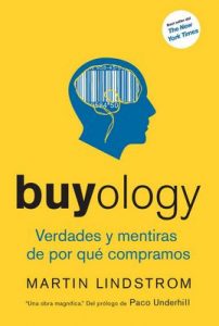 Buyology Verdades y mentiras de por qué compramos – Martin Lindstrom, Adriana de Hassan [ePub & Kindle]