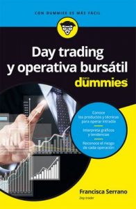 Day trading y operativa bursátil para Dummies – Francisca Serrano Ruiz [ePub & Kindle]