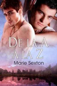 De la A a la Z (La saga de la ciudad de Coda nº 2) – Marie Sexton, Cristina P. Pérez [ePub & Kindle]
