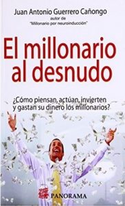 El millonario al desnudo – Juan Antonio Guerrero Cañongo [ePub & Kindle]