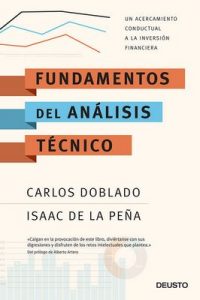 Fundamentos del análisis técnico: Un acercamiento conductual a la inversión financiera – Carlos Doblado Peralta, Isaac de la Peña Ambite [ePub & Kindle]