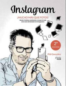 Instagram, ¡mucho más que fotos! (Photoclub) – Philippe González [ePub & Kindle]