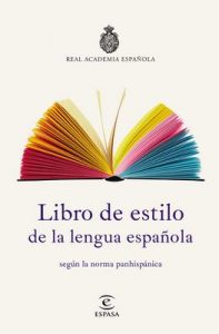 Libro de estilo de la lengua española: según la norma panhispánica – Real Academia Española [ePub & Kindle]