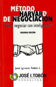 Método Harvard de Negociación: Cómo Negociar con Inteligencia – José Ignacio Tobón [ePub & Kindle]