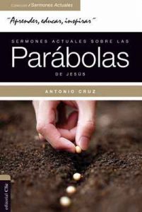 Sermones actuales sobre las parábolas de Jesús.: Parábola Viva – Antonio Cruz [ePub & Kindle]