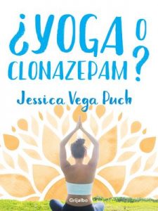 ¿Yoga o clonazepam? – Jessica Vega Puch [ePub & Kindle]