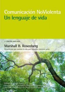 Comunicación no violenta. Un lenguaje de vida. 3ª Edición ampliada – Marshall B. Rosenberg [ePub & Kindle]