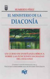 El ministerio de la diaconía – Humberto Pérez [ePub & Kindle]