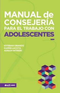 Manual de Consejería para el trabajo con Adolescentes (Consejeria) – Esteban Obando [ePub & Kindle]