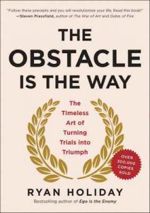 The Obstacle Is the Way: The Timeless Art of Turning Trials into Triumph – Ryan Holiday [ePub & Kindle] [English]