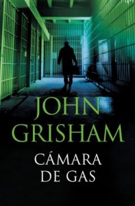 Cámara de gas – John Grisham [ePub & Kindle]