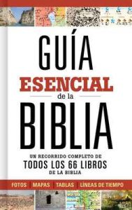 Guía esencial de la Biblia: Caminando a través de los 66 libros de la biblia – B&H Español Editorial Staff [ePub & Kindle]