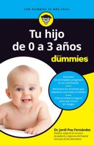 Tu hijo de 0 a 3 años para Dummies: 2ª Edición – Jordi Pou Fernández [ePub & Kindle]