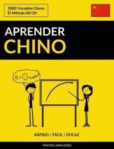 Aprender Chino – Rápido / Fácil / Eficaz: 2000 Vocablos Claves – Pinhok Languages [ePub & Kindle]