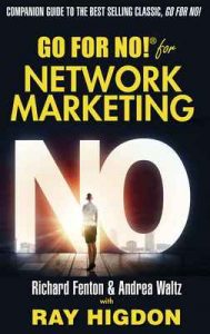 Go for No! for Network Marketing – Richard Fenton, Andrea Waltz, Ray Higdon [ePub & Kindle] [English]