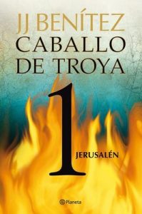 Jerusalén. Caballo de Troya 1 – J. J. Benítez [ePub & Kindle]