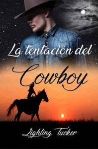 La tentación del Cowboy – Lighling Tucker [ePub & Kindle]