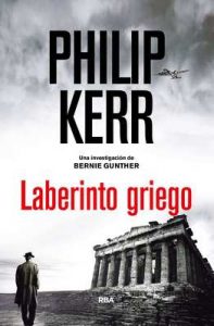 Laberinto griego (NOVELA POLICÍACA BIB) – Philip Kerr, Eduardo Iriarte Goñi [ePub & Kindle]