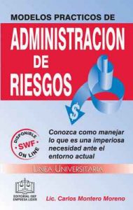 Modelos Prácticos de Administración de Riesgos – Carlos Montero Moreno [ePub & Kindle]