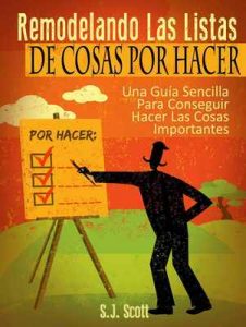 Remodelando Las Listas De Cosas Por Hacer – S.j. Scott, Constanza Fernández [ePub & Kindle]