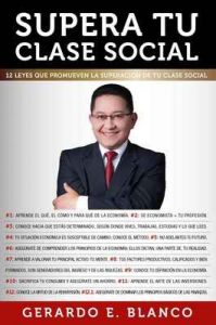 Supera tu clase social: ¿Que determina mi superación económica? (Tutor 24/7 nº 1) – Gerardo E. Blanco [ePub & Kindle]