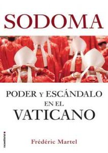 Sodoma: Poder y escándalo en el Vaticano – Frédéric Martel, Juan Vivanco, Maria Pons [ePub & Kindle]