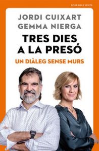 Tres dies a la presó: Un diàleg sense murs – Jordi Cuixart, Gemma Nierga [ePub & Kindle] [Catalán]