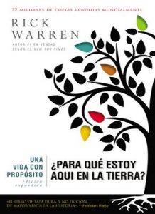 Una vida con propósito: ¿Para qué estoy aquí en la tierra? (The Purpose Driven Life) – Rick Warren [ePub & Kindle]
