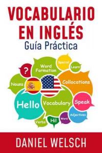 Vocabulario en Inglés: Guía Práctica – Daniel Welsch [ePub & Kindle]