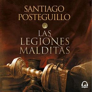 Africanus. Las legiones malditas (Trilogía Africanus 2) – Santiago Posteguillo [Narrado por Raúl Llorens] [Audiolibro] [Español]