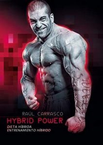 Hybrid Power: Dieta Híbrida + Entrenamiento Híbrido – Raúl Carrasco Jiménez [ePub & Kindle]