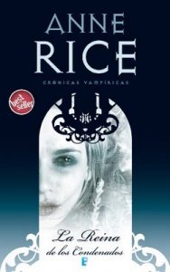 La Reina de los Condenados (Crónicas Vampíricas 3): Crónicas Vampíricas III – Anne Rice [ePub & Kindle]