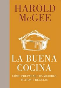 La buena cocina: Cómo preparar los mejores platos y recetas – McGee Harold, Martin Berasategui, Juan Manuel Ibeas Delgado [ePub & Kindle]