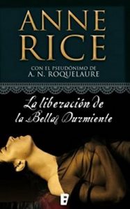 La liberación de la Bella Durmiente (Saga de la Bella Durmiente 3) – Anne Rice [ePub & Kindle]
