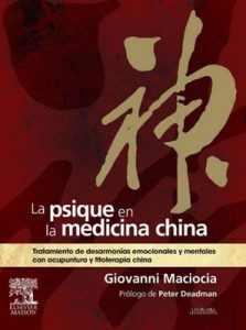 La psique en la medicina china: Tratamiento de desarmonías emocionales y mentales con acupuntura y fitoterapia china – Giovanni Maciocia [ePub, Kindle & PDF]