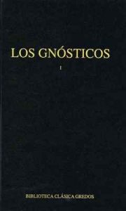 Los gnósticos I (Biblioteca Clásica Gredos nº 59) – V. A., José Montserrat Torrents, Antonio Piñero Sáenz, Carlos García Gual [ePub & Kindle]